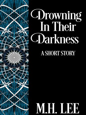 cover image of Drowning In Their Darkness